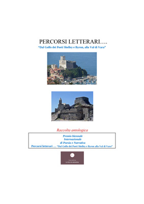 Percorsi letterari … “Dal golfo dei poeti Shelley e Byron alla Val di Vara”