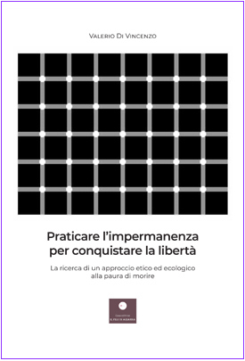 Praticare l'impermanenza per conquistare la libertà