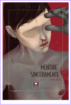 Mentire sinceramente